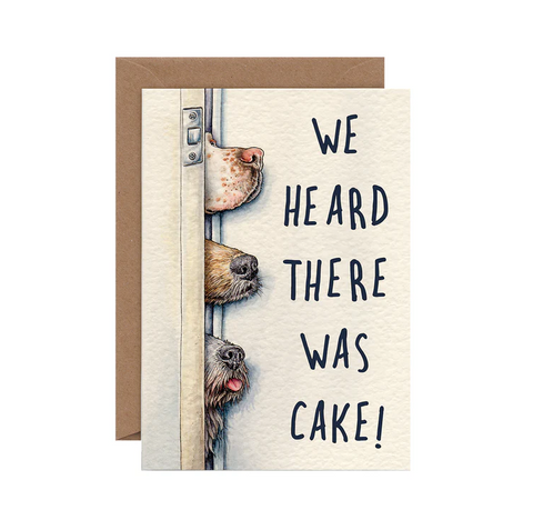 We Heard There Was Cake Card